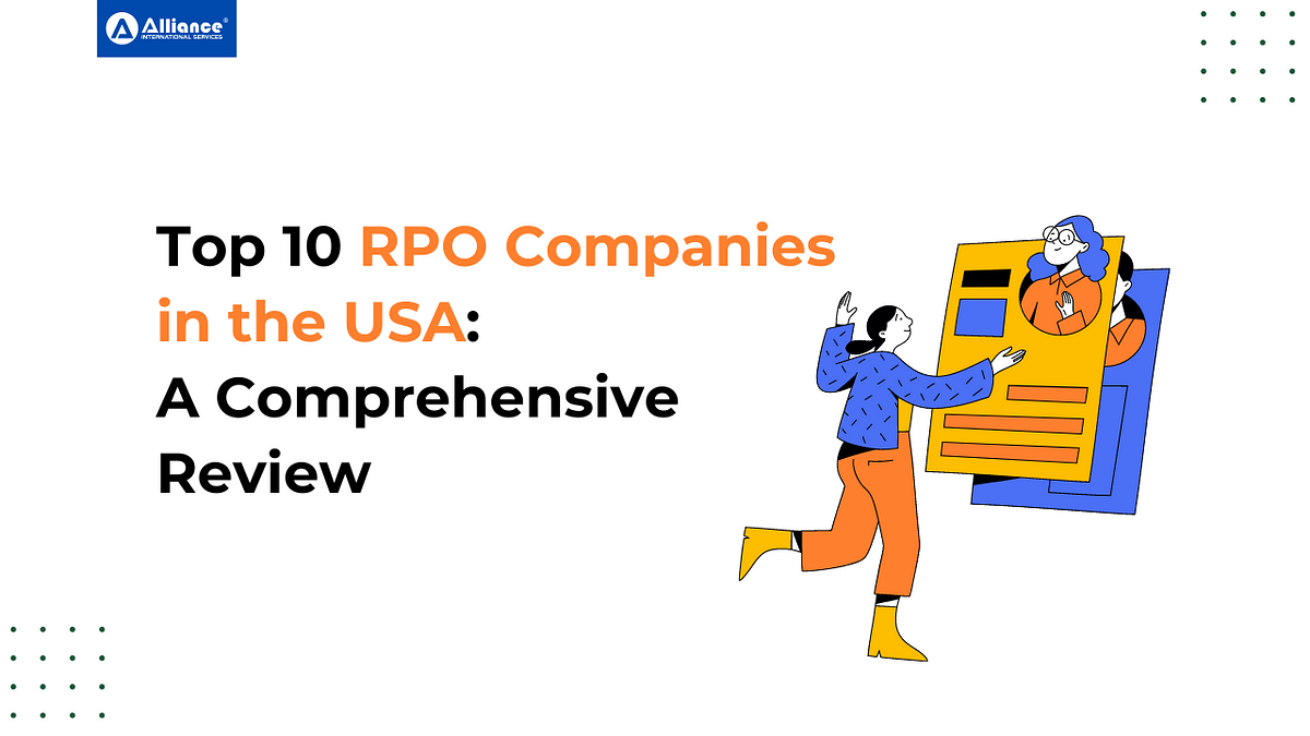Top 10 RPO Companies in the USA A Comprehensive Review by Alliance