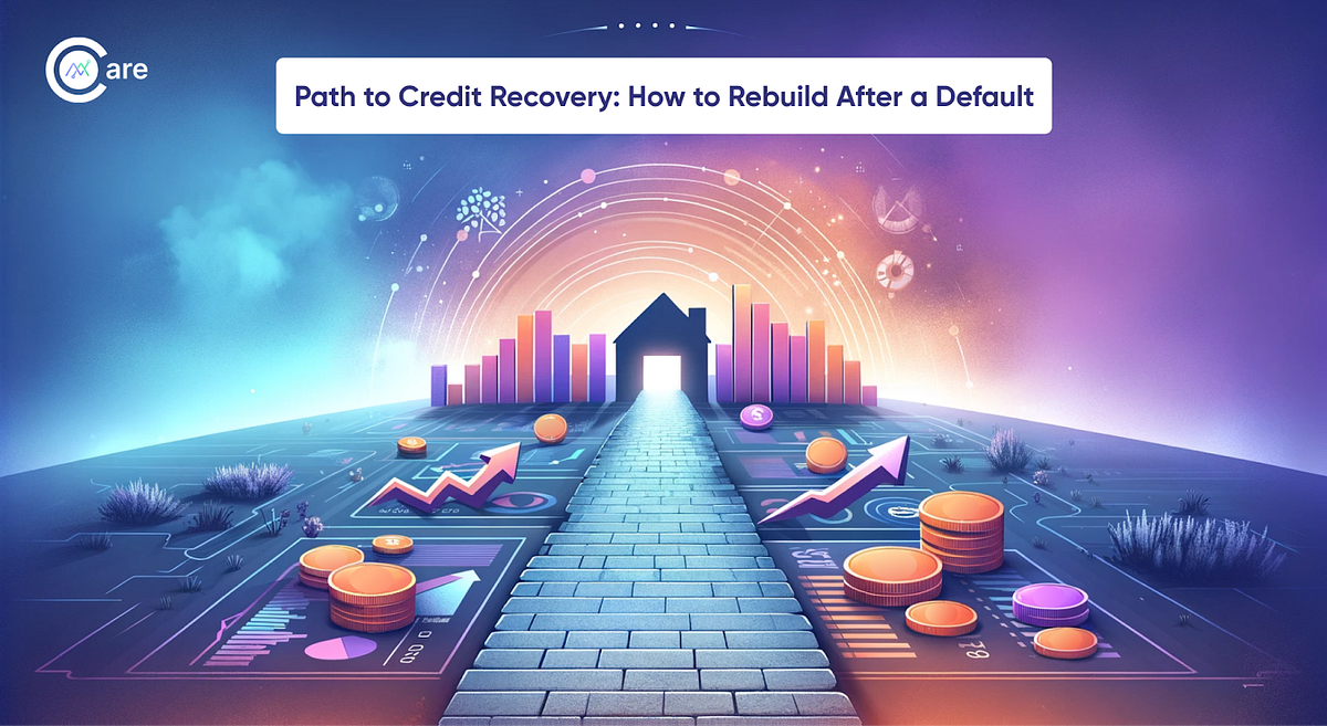 Path to Credit Recovery: How to Rebuild After a Default | by Moneytor ...