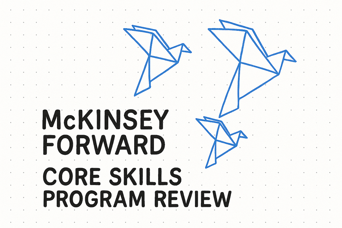 Why you should consider McKinsey’s Forward Program — but adjust your ...
