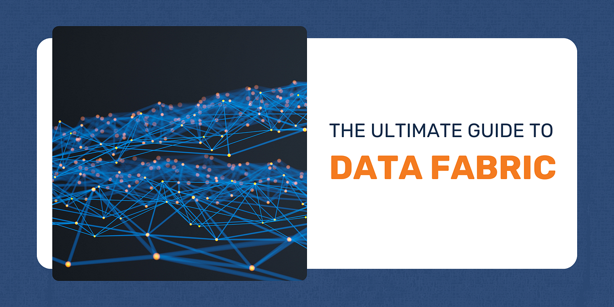 The Ultimate Guide to Data Fabric by Micah Horner Data Empowerment