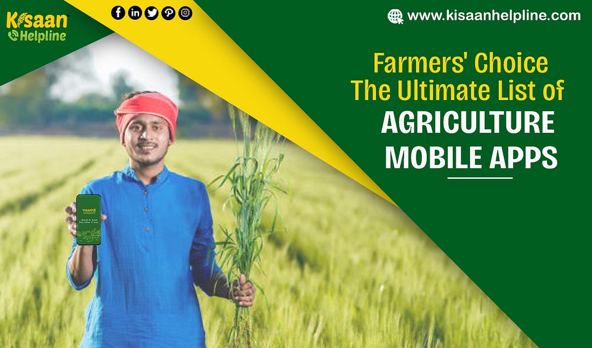 Farmers’ Choice The Ultimate List of Agriculture Mobile Apps by