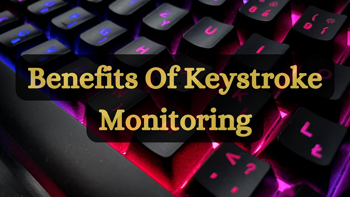 The Controversy and Benefits of Keystroke Monitoring in the Modern Workplace by The Employer