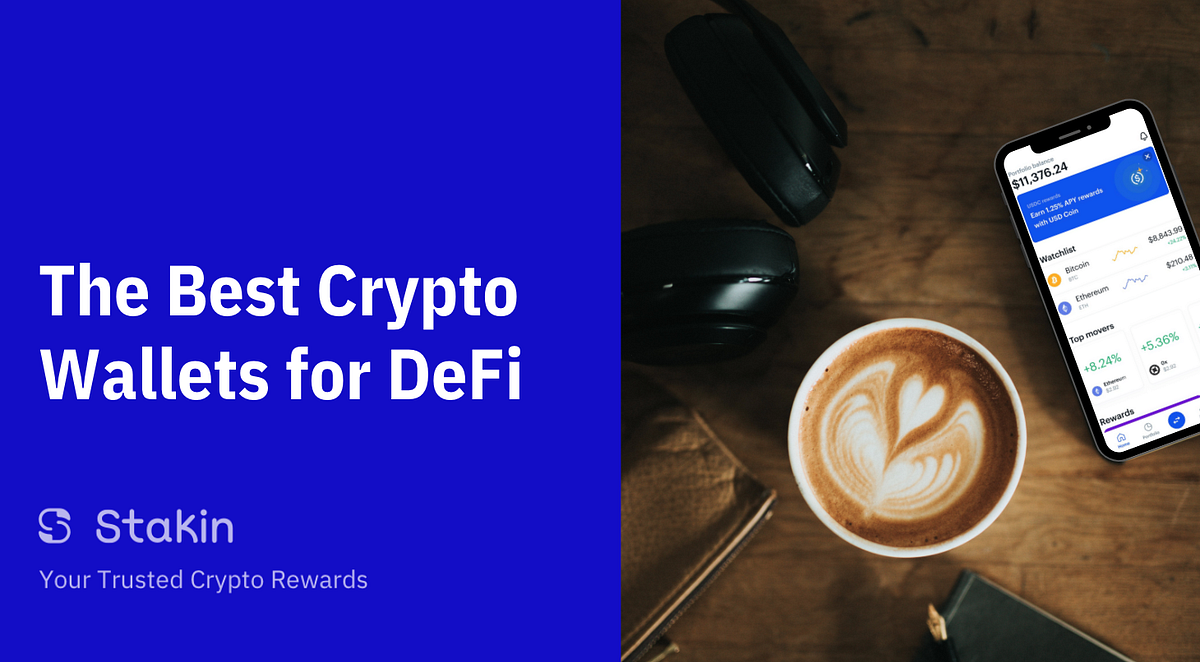 Overview Of The Best Crypto Wallets for DeFi | by Gisele Schout | Stakin |  Medium