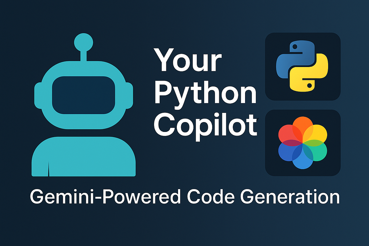 Your Python Copilot: Gemini-Powered Code Generation | by Rudra bhaskar ...