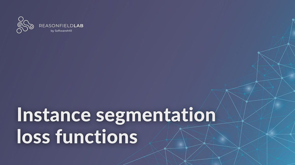 Instance segmentation loss functions | SoftwareMill