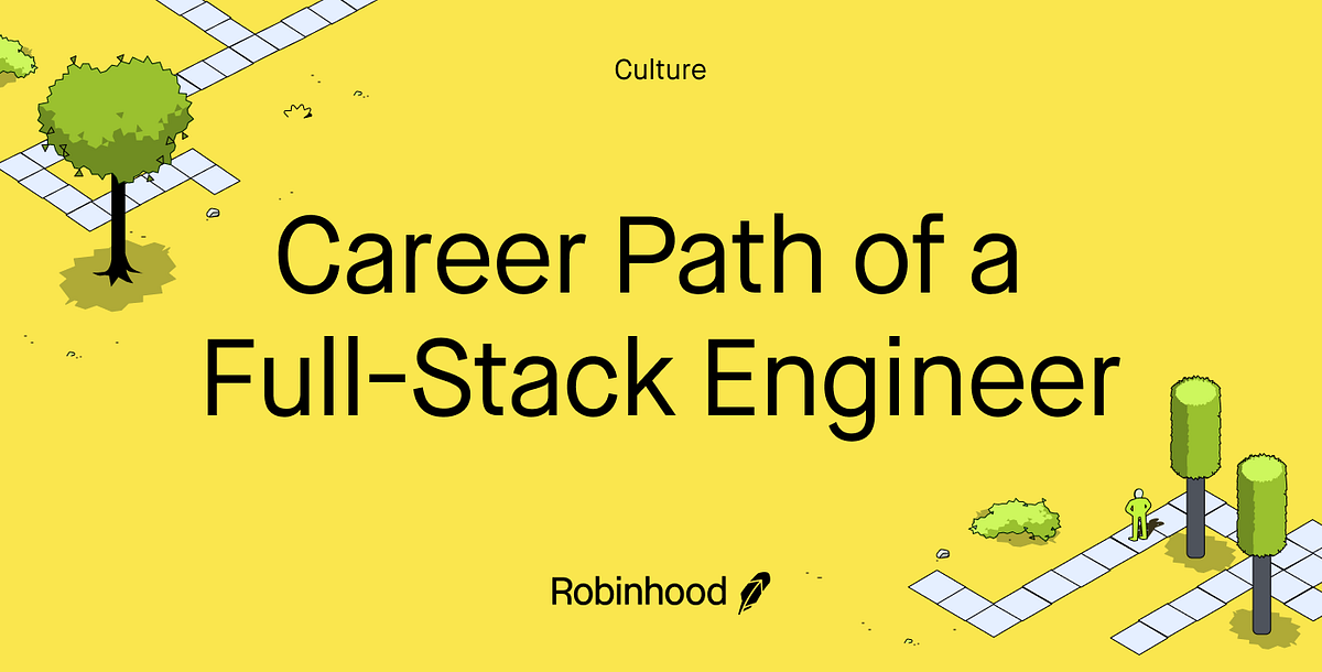 Career Path of a Full-Stack Engineer — Bridging the Gap between ...