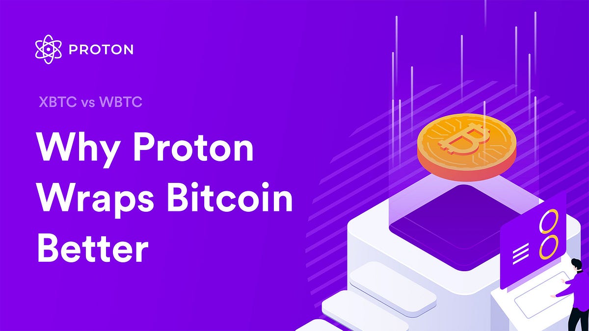 WBTC vs XBTC-Proton이 비트코인을 더 잘 활용하는 이유 | by NEOPLY | NEOPLY | Medium