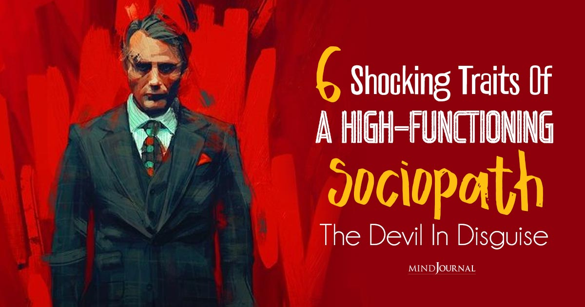 What Is A High Functioning Sociopath And How To Identify
