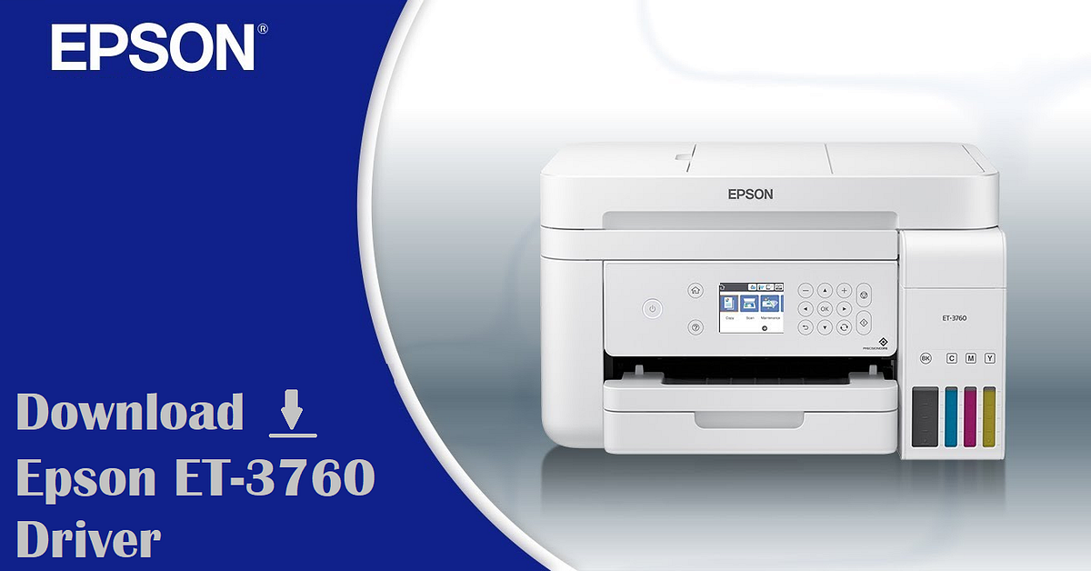Epson ET3760 Driver Download & Installation Guide For Windows by
