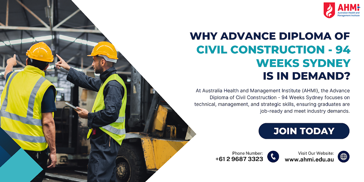 Why Advance Diploma of Civil Construction — 94 Weeks Sydney is in Demand?