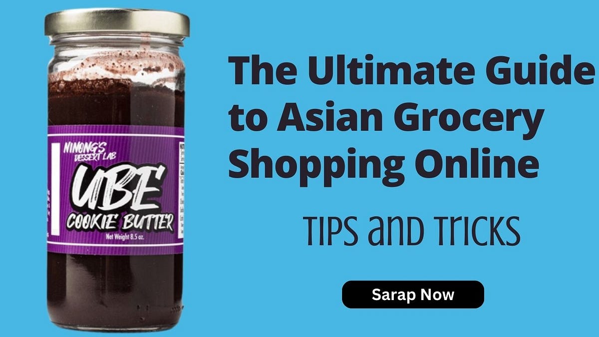 The Ultimate Guide to Asian Grocery Shopping Online Tips and Tricks