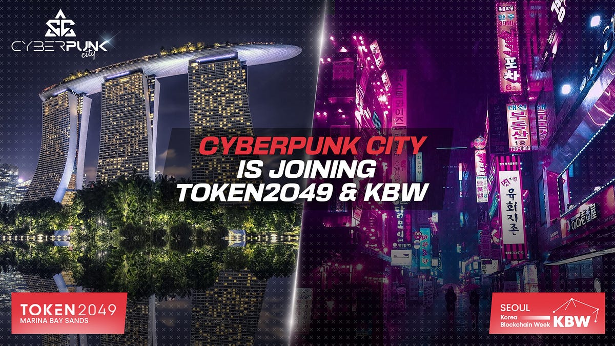 Korea Blockchain Week & TOKEN2049 insights | by Cyberpunk City | Medium