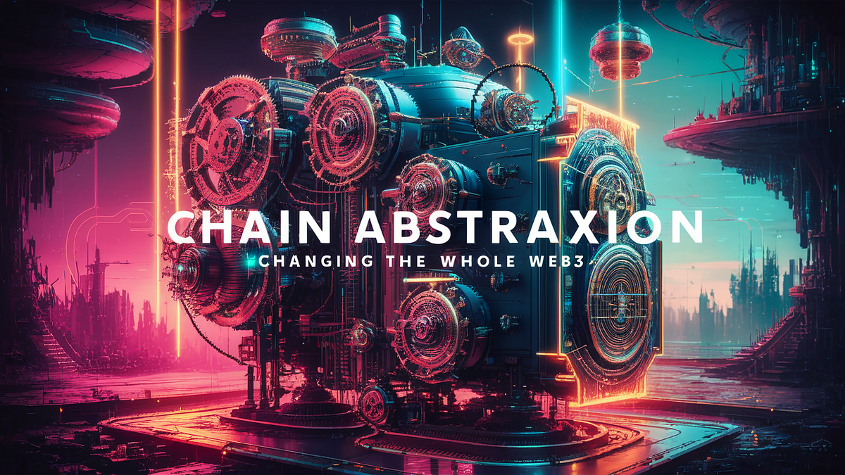 Chain Abstraction The Future Of Blockchain Technology By Dmitri Us