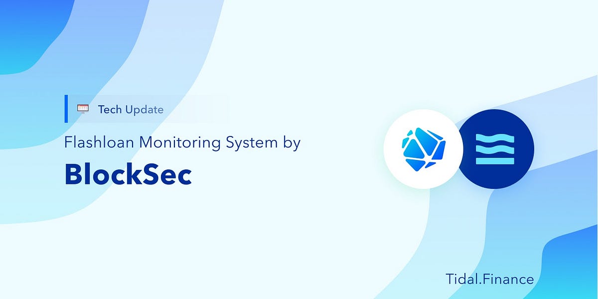 Our Security Partner BlockSec launches Flash Loan monitoring system ...