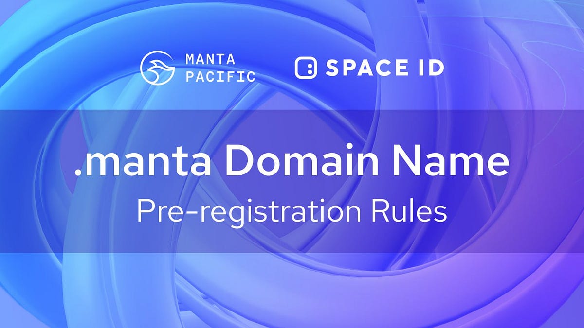 Exciting News from Manta Network and SPACE ID: Launch of .manta Domains!