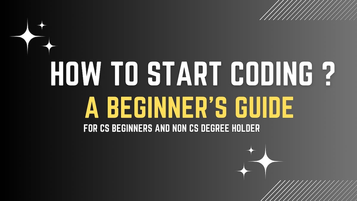 A Beginner’s Guide: How to Start Coding | by Vaheed Shaik | Medium