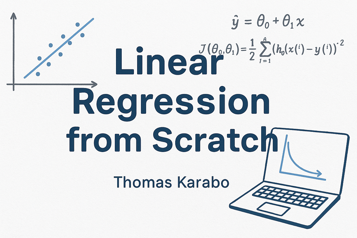 Linear Regression Algorithm from Scratch | by Thomas Karabo Mohlapo ...