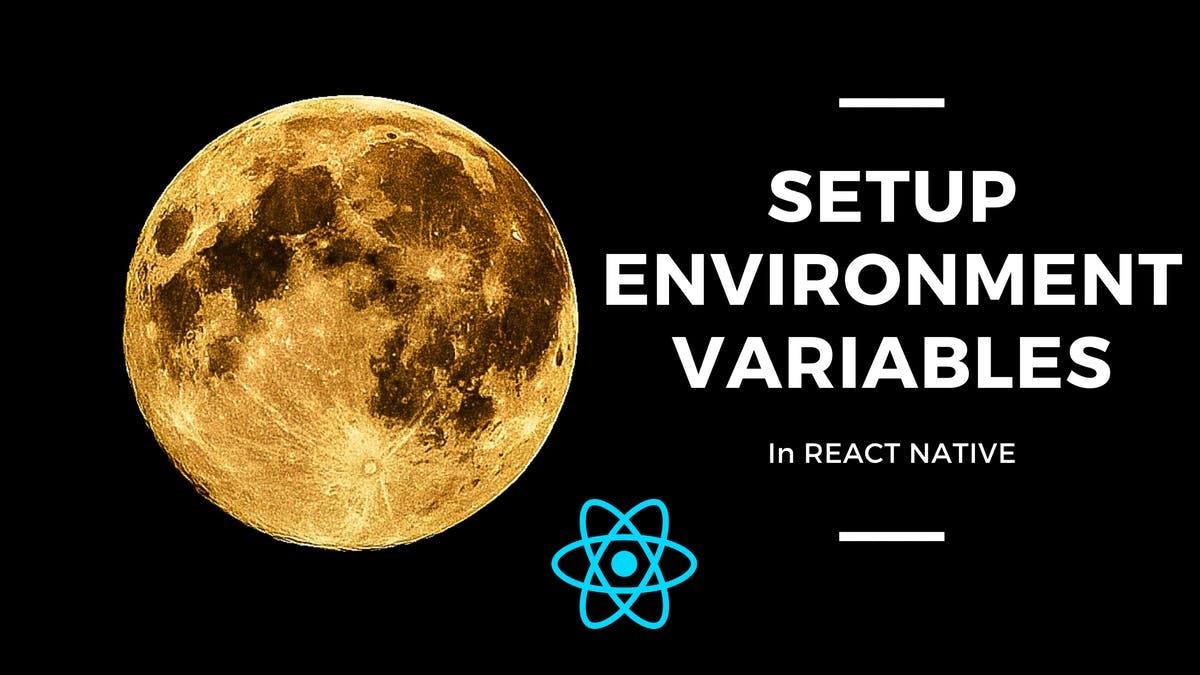 How to setup environment variables in React Native (Easy way) | by ...