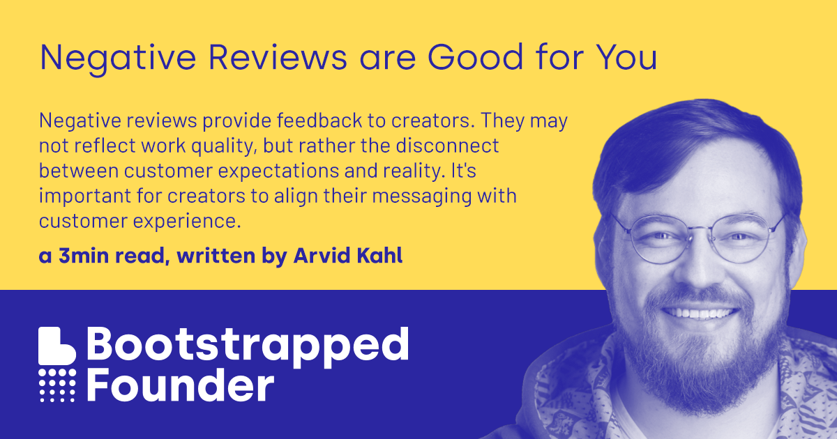 Negative Reviews are Good for You | by Arvid Kahl | The Bootstrapped ...