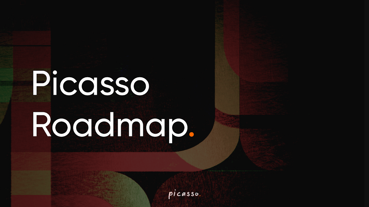 Picasso Network’s Updated Roadmap