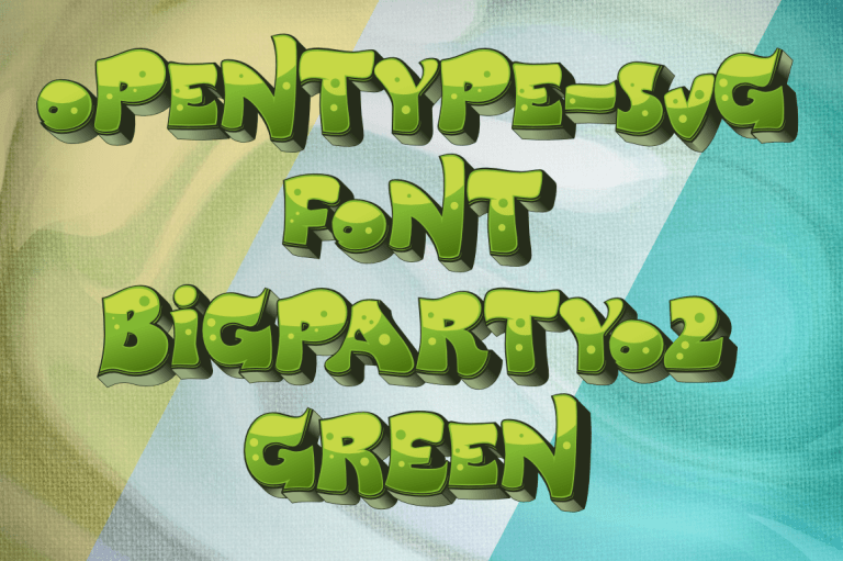Big Party O2 Green Font | by kaisunnan8 | Aug, 2024 | Medium