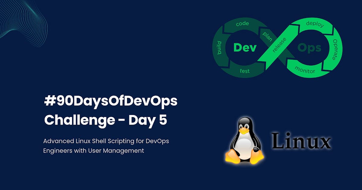 Day-5: Advanced Linux Shell Scripting for DevOps Engineers with User ...