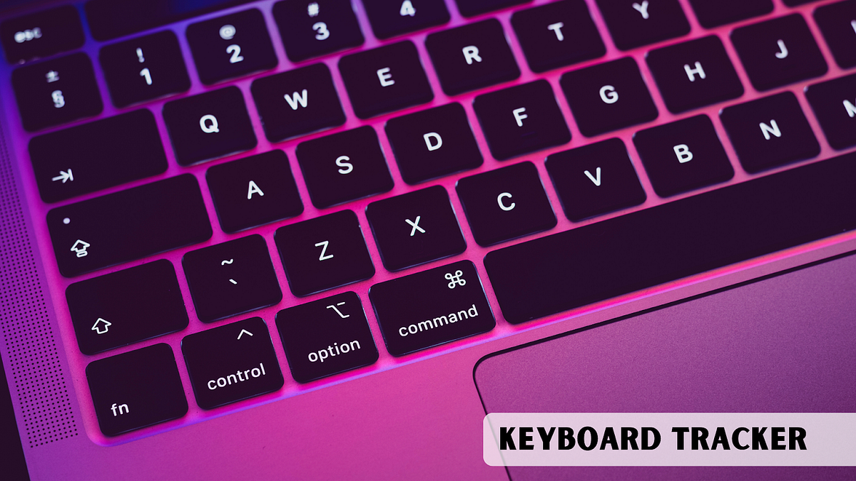 Understanding Keyboard Trackers: Risks, Uses, and Prevention | by ...