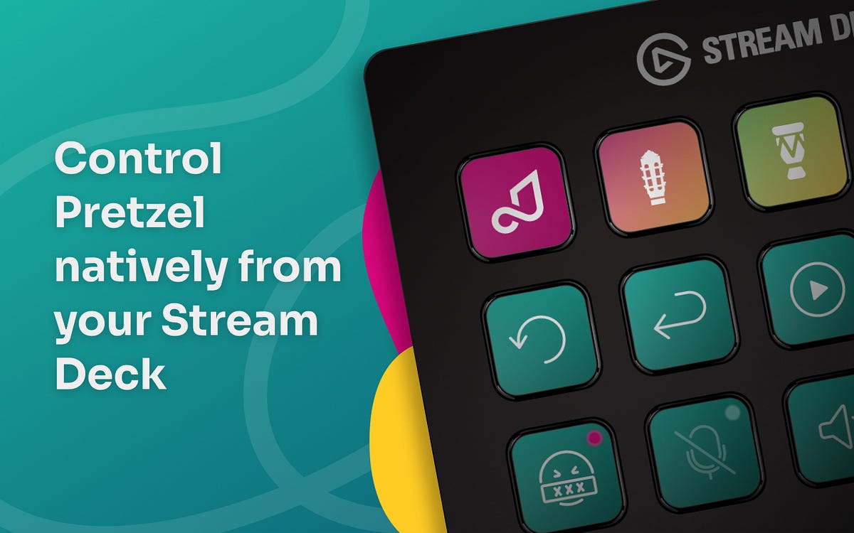 Pretzel + Stream Deck: Together At Last, by Jessica Schmitz