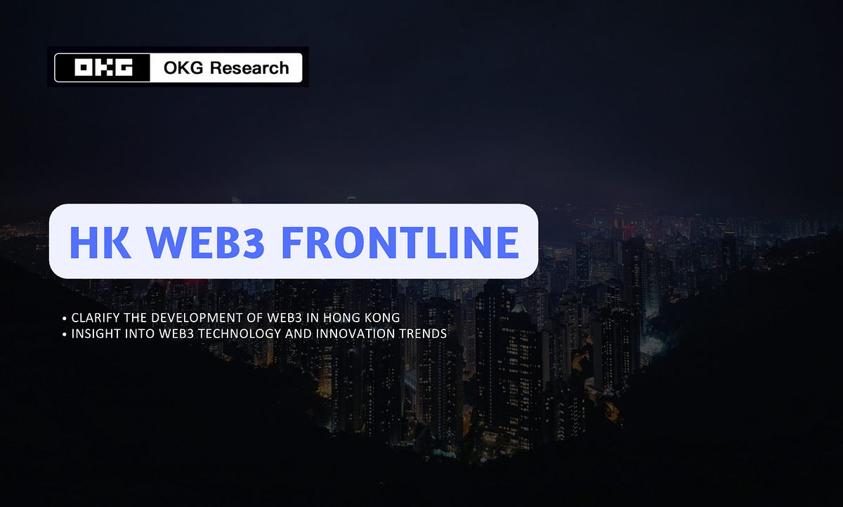 Spotlighting Consensus 2025’s Hottest Trends: OKG Research Launches “HK Web3 Frontline”