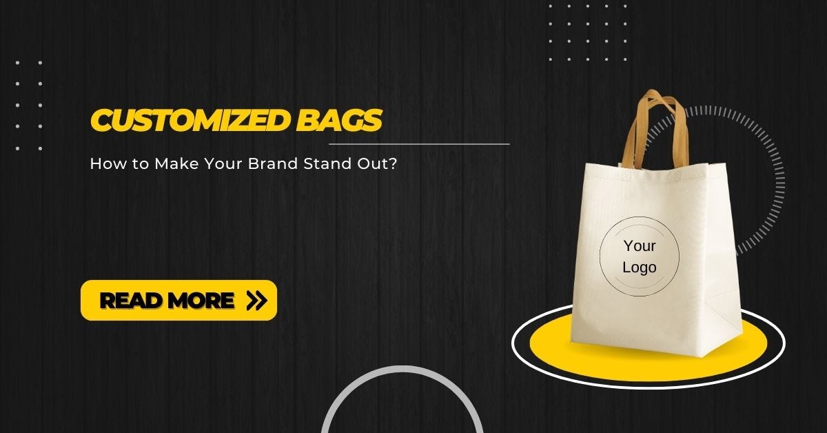 Customized Bags: How to Make Your Brand Stand Out | by ...
