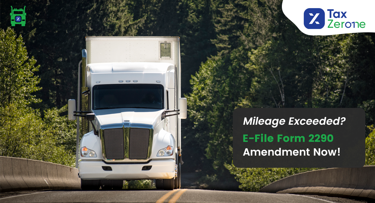 Mileage Exceeded? E-File Form 2290 Amendment Now! | Medium