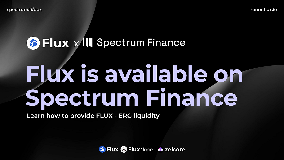 Flux Is Available On Spectrum Finance | by Flux Official | Medium