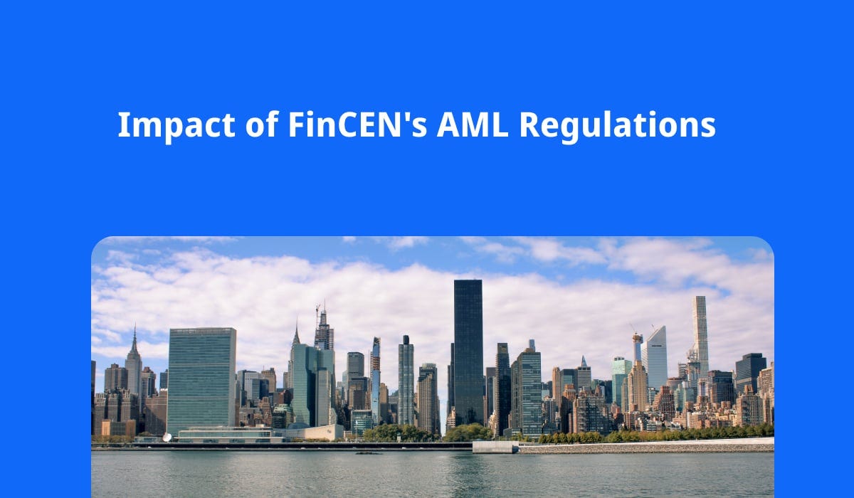 Impact of FinCEN’s AML Regulations | by Flagright | Medium