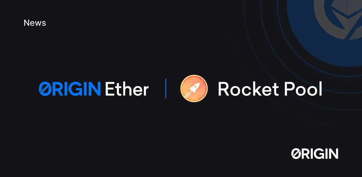 Integración de Rocket Pool ETH (rETH) con Origin Ether by Moisés Sosa Origin Protocol