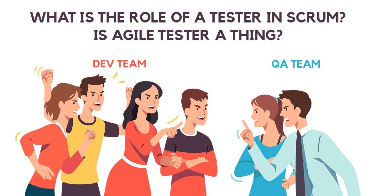 What is the role of a Tester in Scrum? Is Agile Tester a thing? by