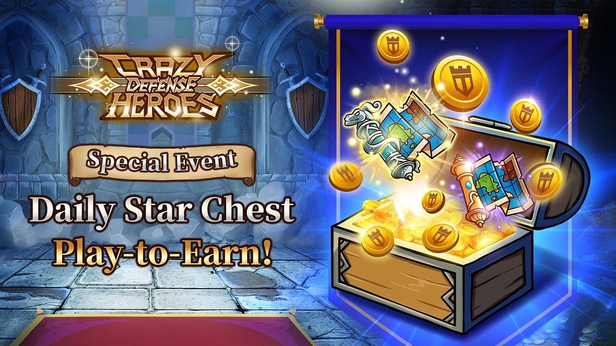 Crazy Defense Heroes “Daily Star Chest” Play-to-Earn event adds new TOWER  Map NFTs in March 2022!, by Animoca Brands, Tower Ecosystem