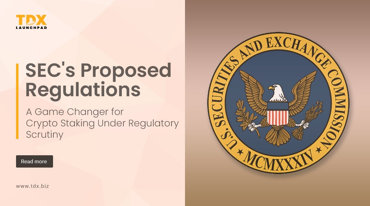 SEC’s Proposed Regulations A Game Changer for Crypto Staking Under