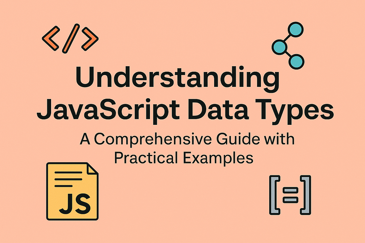 Understanding JavaScript Data Types | by Tejasvi Navale | JavaScript in ...