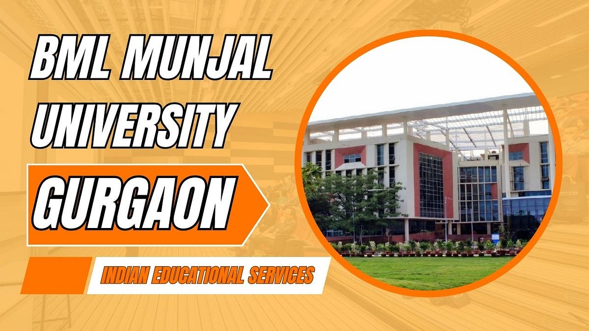 BML Munjal University, Gurgaon: Shaping Future Leaders | by ...