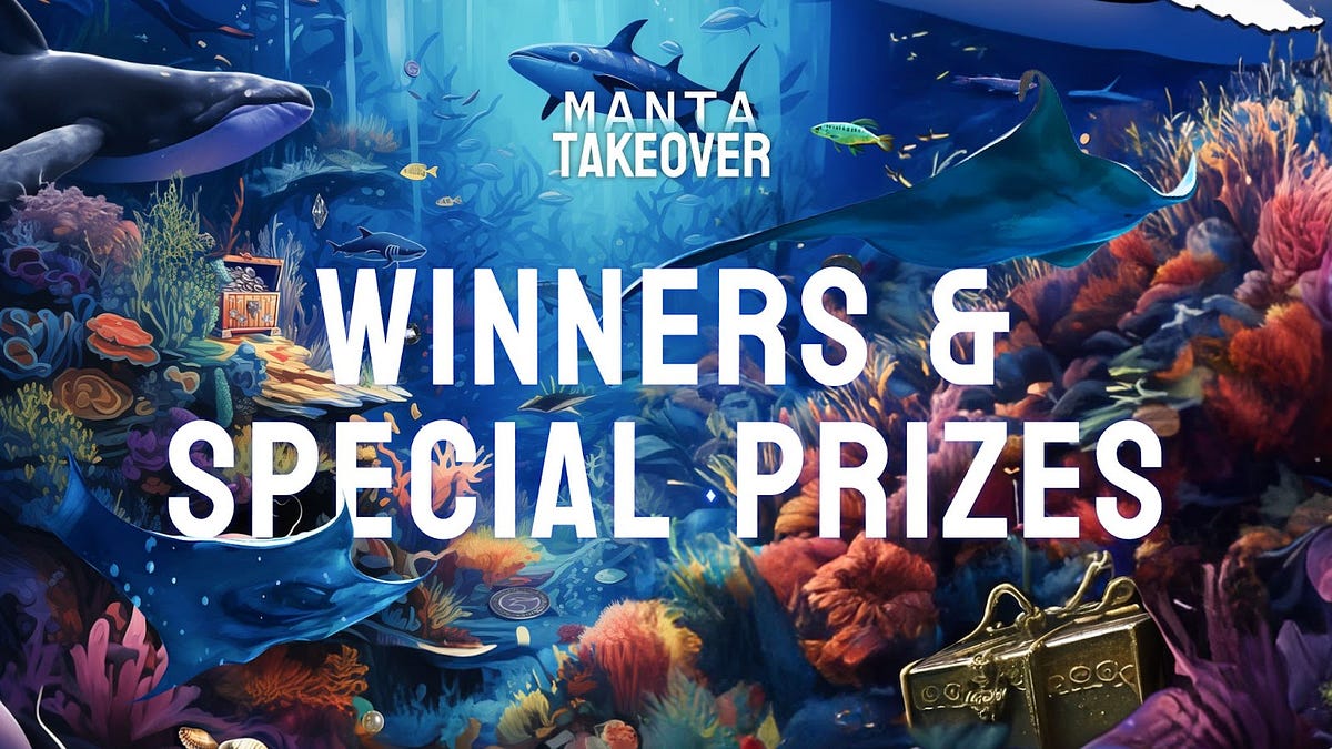 Manta Takeover Event: Winners Announced & Special Prizes Revealed!