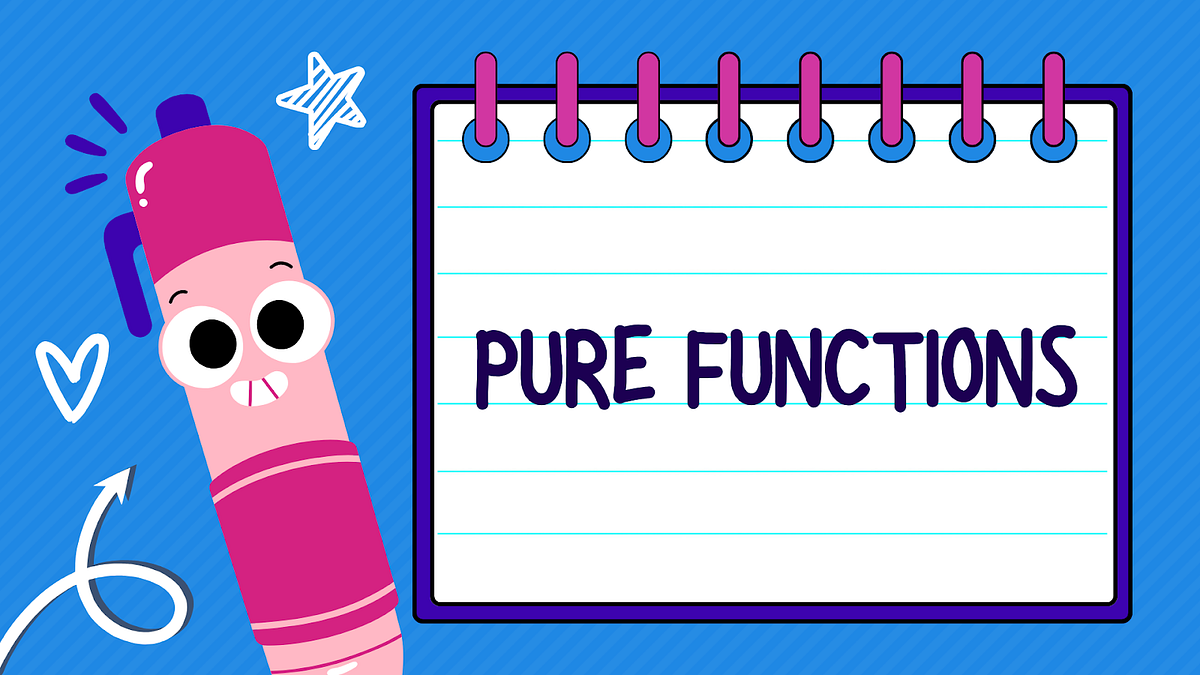 Pure Functions: Every Developer Should Know About | by Abhishek Srivas ...