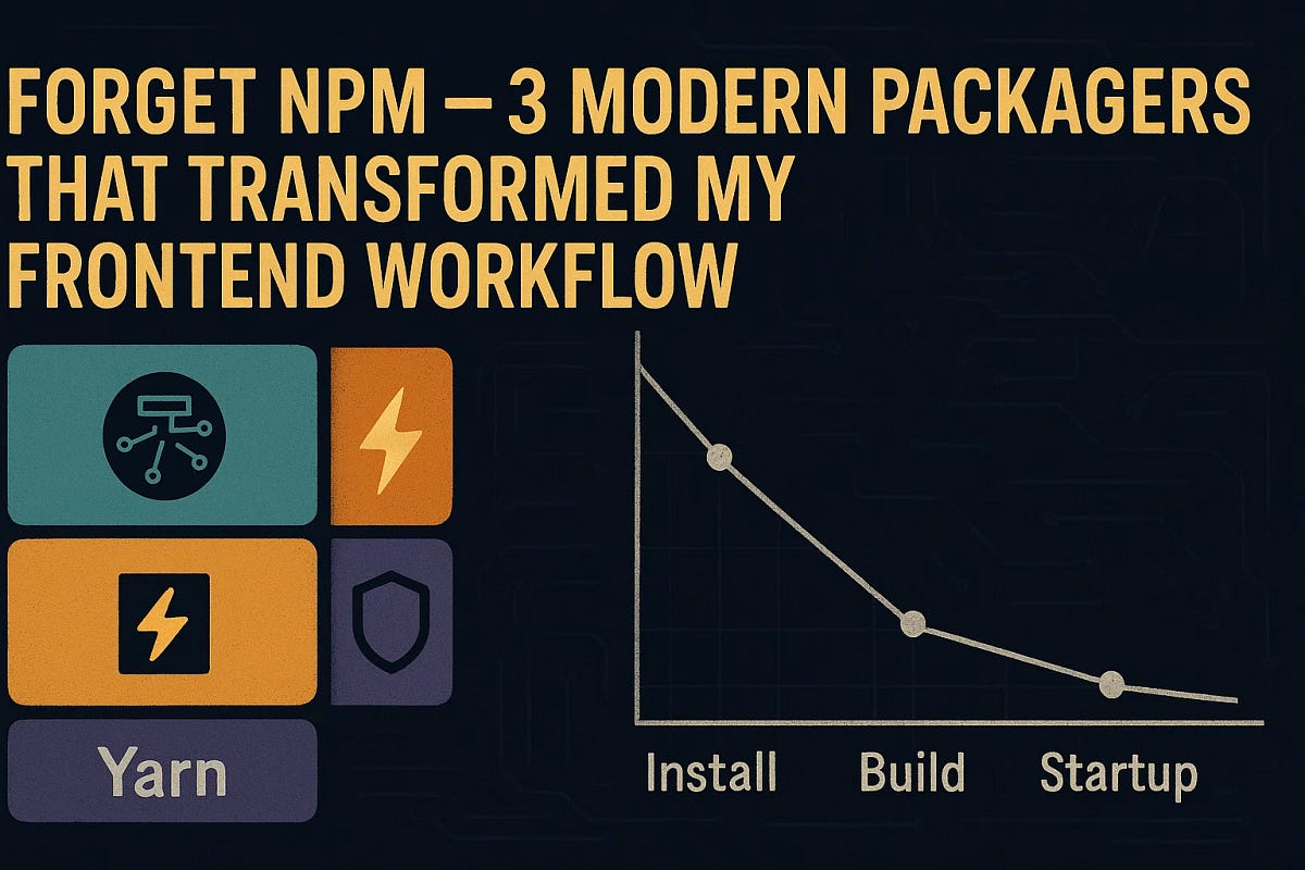 Forget NPM — 3 Modern Package Managers That Transformed My Frontend ...