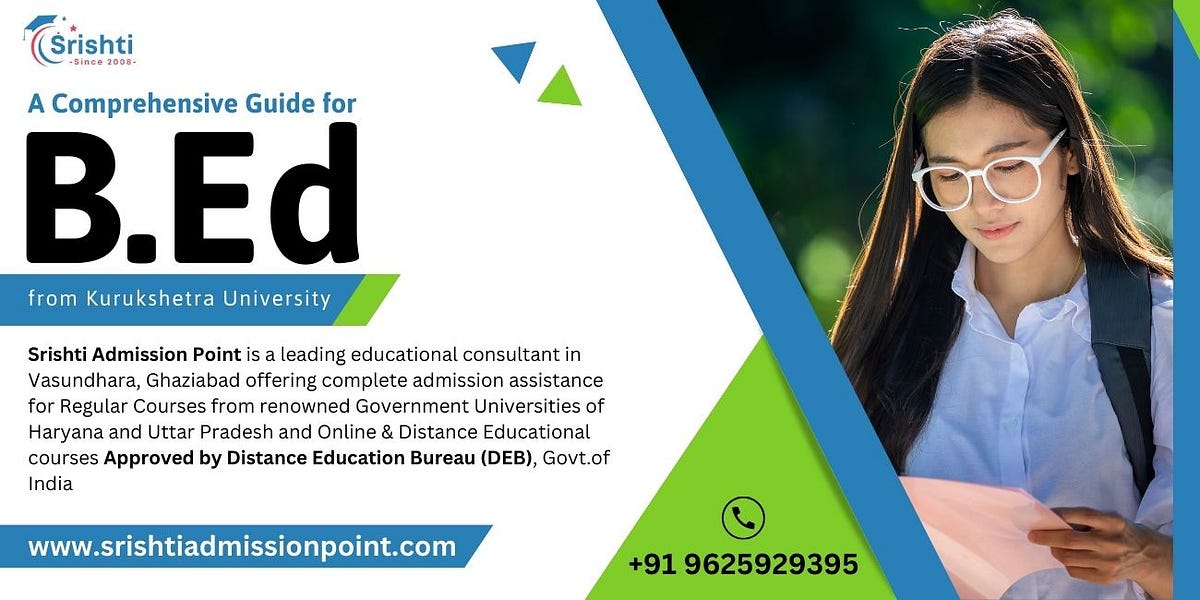 A Comprehensive Guide to Pursuing a B.Ed from KUK by Srishti