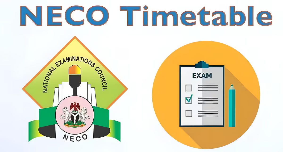 2024 NECO SSCE (Internal) Timetable [19th June — 26th July] by