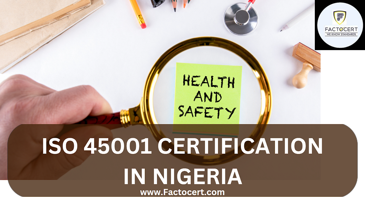 how-iso-45001-certification-in-nigeria-benefits-diverse-industries-in