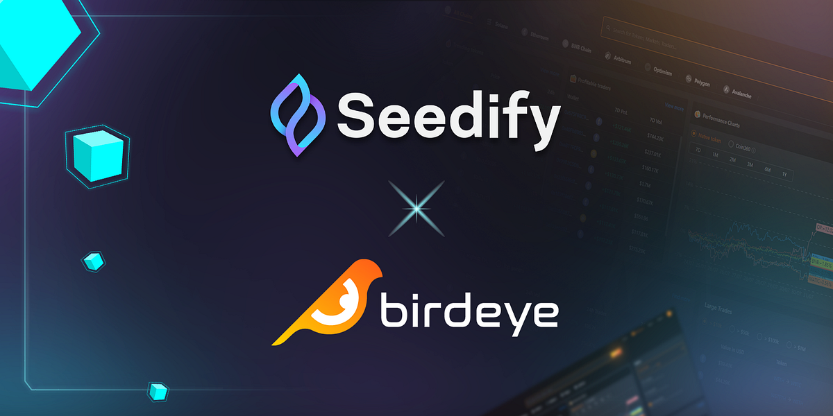 Seedify Partners with Birdeye to Empower Crypto Investors | by Seedify