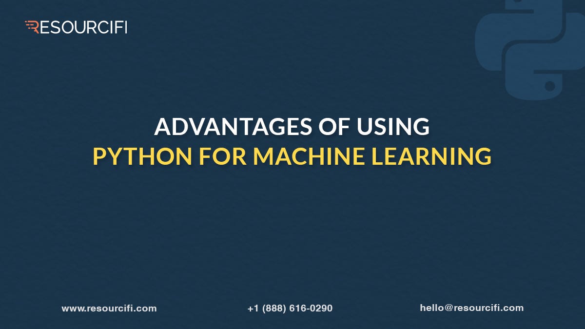 Advantages of Using Python for Machine Learning | by Scarlett Rose | Medium