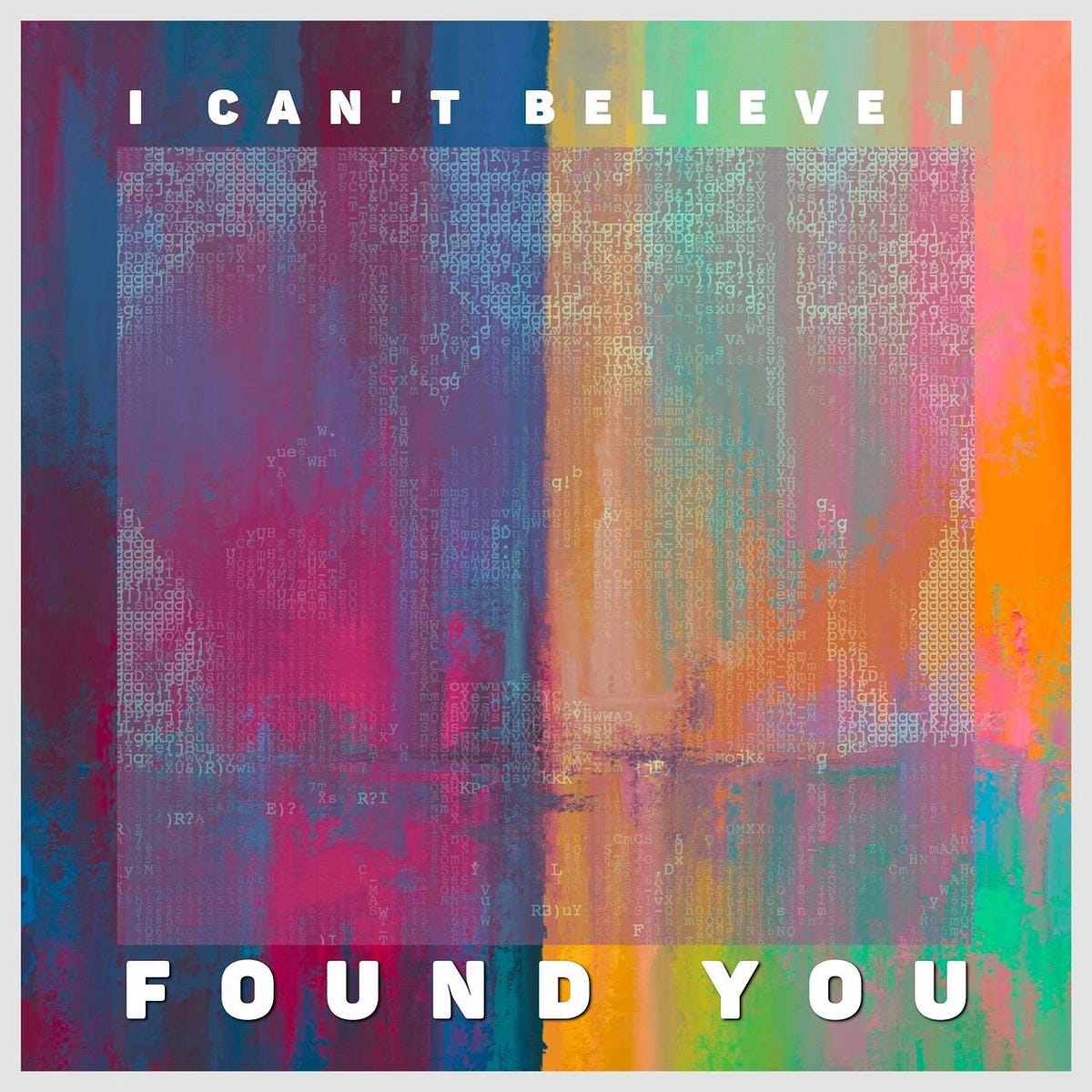 I Can’t Believe I Found You (Original Single) by Medium