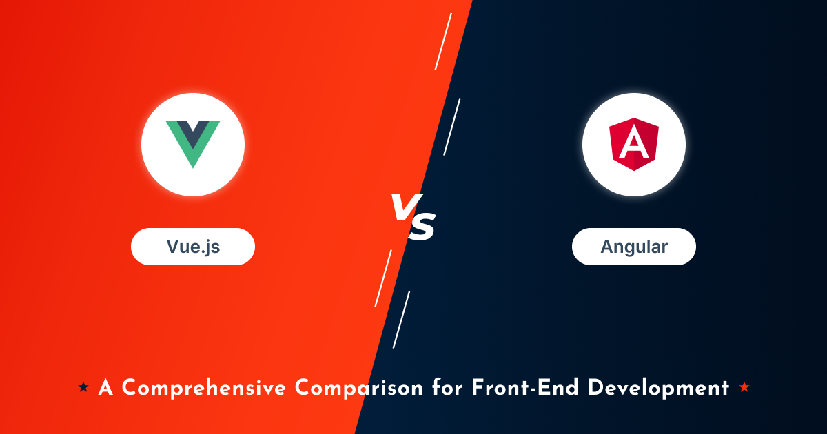 Vue.js vs Angular: A Comprehensive Comparison for Front-End Development ...