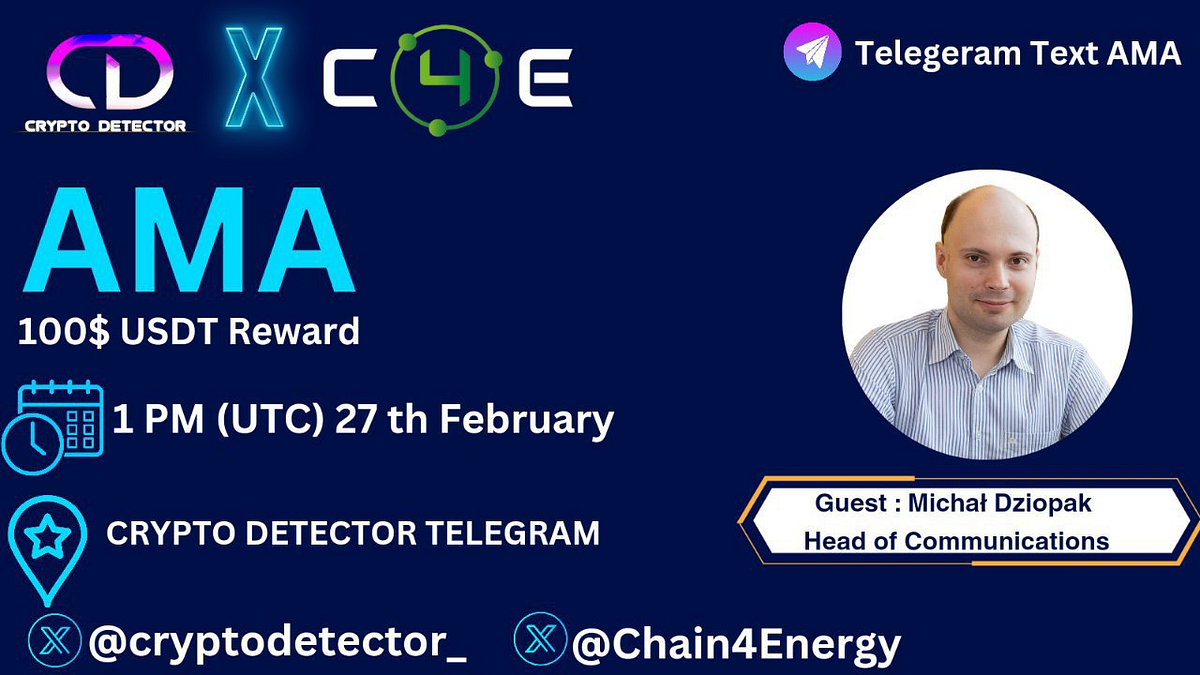 The Recap of the C4E AMA SESSION on Crypto Detector Telegram Group | by C4E  | Chain4Energy | Medium